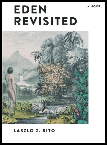 Eden Revisited: A Novel